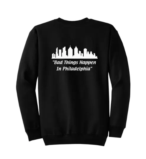 Bad Things Happen in Philadelphia Unisex Crewneck Sweatshirt