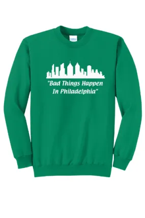 Bad Things Happen in Philadelphia Unisex Crewneck Sweatshirt