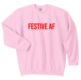 Festive AF Unisex Crewneck Sweatshirt