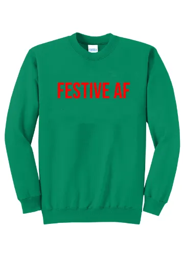 Festive AF Unisex Crewneck Sweatshirt