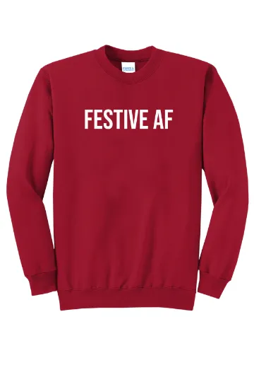 Festive AF Unisex Crewneck Sweatshirt